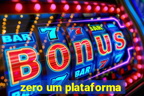 zero um plataforma